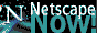Netscape Now!