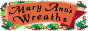 Mary Ann's
Wreaths